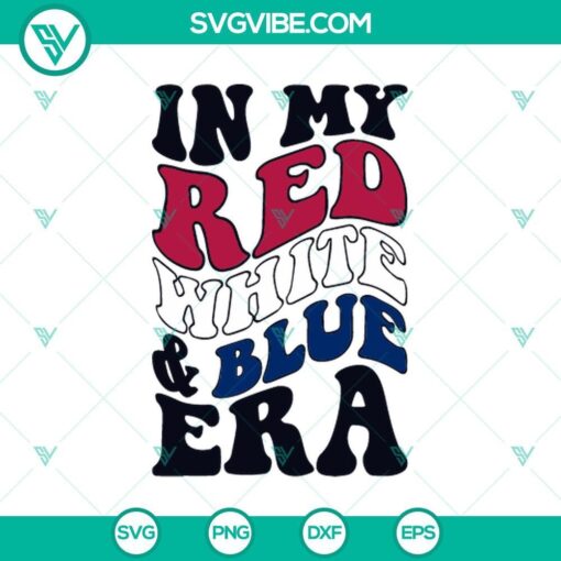 in my red white and blue era america svg red white and blue 4th of july svg png cricut mockup