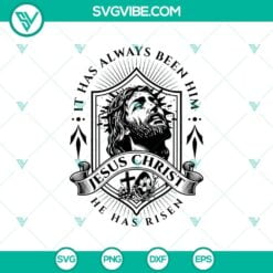 Faith SVG, SVG Files, Trending, Trending SVG, It Has Always Been Him Jesus 1