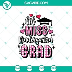 Lil Miss Kindergarten Grad SVG, Kindergarten SVG, Back To School SVG Cricut