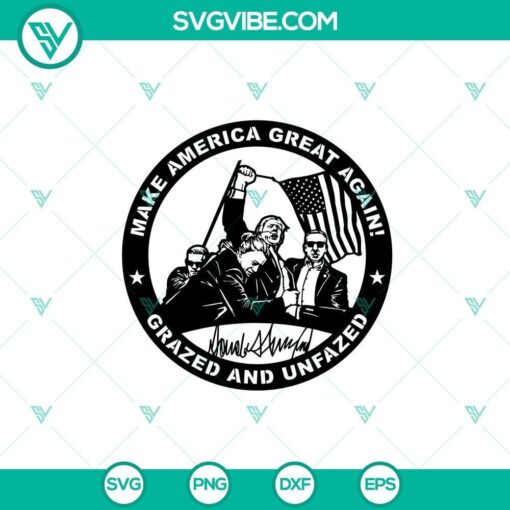 make america great again grazed and unfazed svg png trump assassination svg mockup