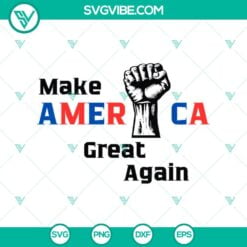 SVG Files, Trending, Trending SVG, Make America Great Again Trump Fight SVG, 6