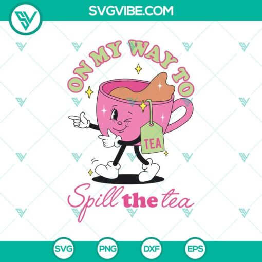 on my way to spill the tea svg tea mug svg funny gossip svg mockup