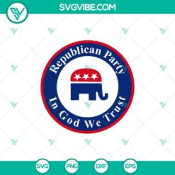 Republican Party In God We Trust SVG PNG, United States Republican SVG