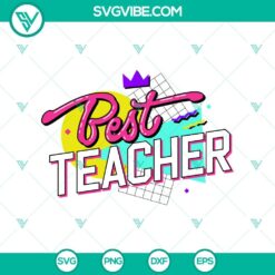 New products, School svg, SVG Files, Trending SVG, Retro Best Teacher 90s Style 20