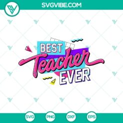 New products, School svg, SVG Files, Trending SVG, Retro Best Teacher Ever SVG, 18