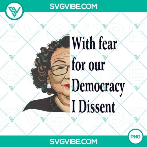 sonia sotomayor png with fear for our democracy i dissent png mockup