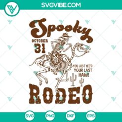 Spooky Rodeo svg, Western Halloween svg, October 31 Svg