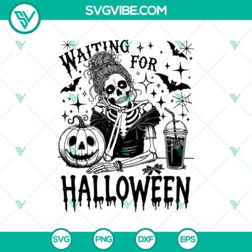 Waiting For Halloween Skeleton Mom SVG, Skull Mom Horror SVG, Drinking Happy Halloween SVG