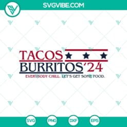 4th Of July, SVG Files, Trending, Trending SVG, Tacos Burritos 24 SVG, 3