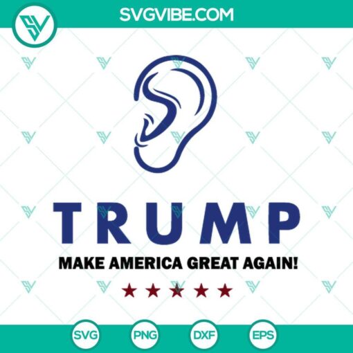 trump ear make america great again svg trump 2024 svg trump ear svg png mockup