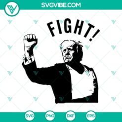 SVG Files, Trending, Trending SVG, Trump Fight Fight Fight SVG, Trump Rally 7