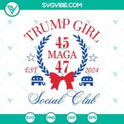 Trump girl social club svg, Trump Girl Maga Social Club SVG, Donald Trump Fan Girl SVG