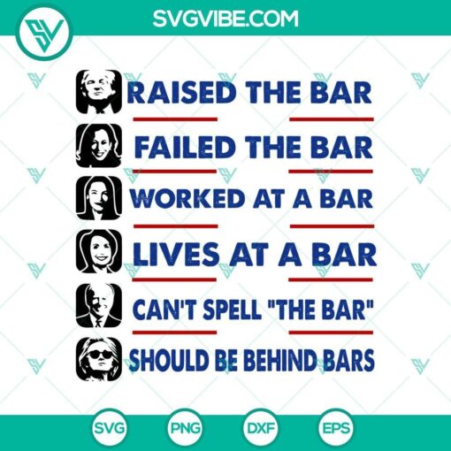 trump raised the bar harris failed svg cricut funny republican women s png cricut mockup