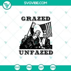 Trump shooting grazed and unfazed SVG, Trump Shooting SVG