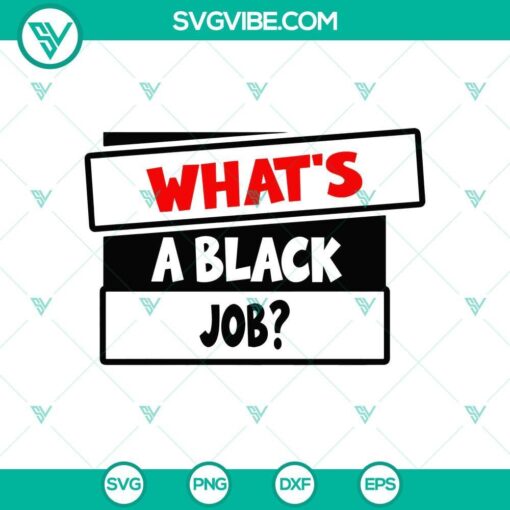 what s a black job svg png black job svg biden trump svg mockup