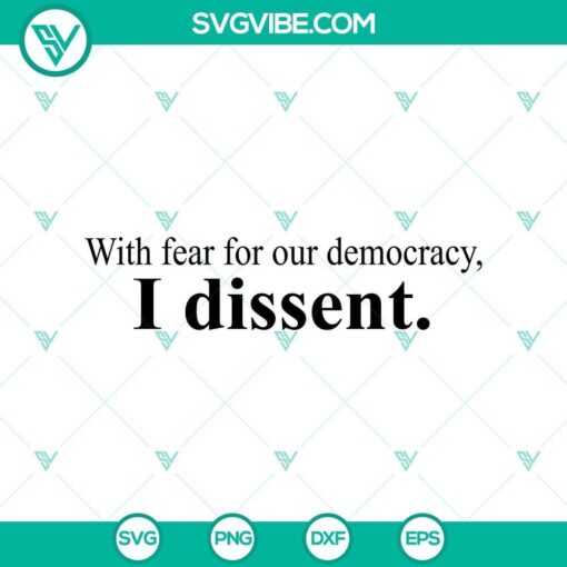 with fear for our democracy i dissent svg png mockup