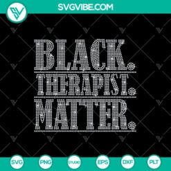 Black Therapist Matter Rhinestone SVG Template, Digital Download for Cricut & Silhouette