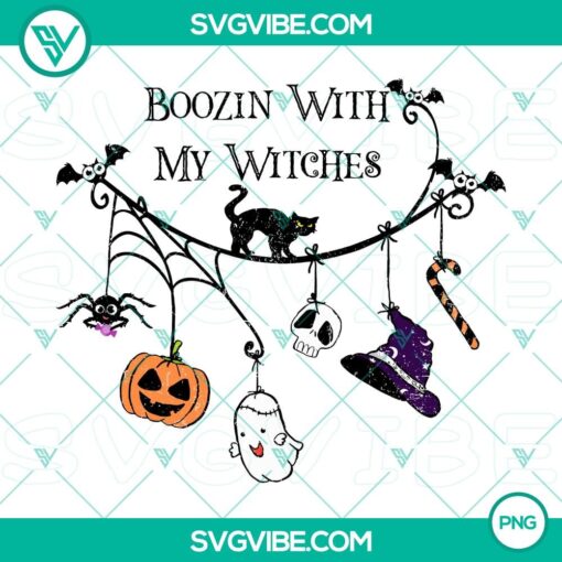 boozin with my witches png 2C halloween png2C holiday vibes png