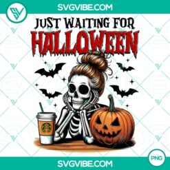 Halloween, PNG Files, Just Waiting For Halloween  Skeleton Coffee Halloween  7