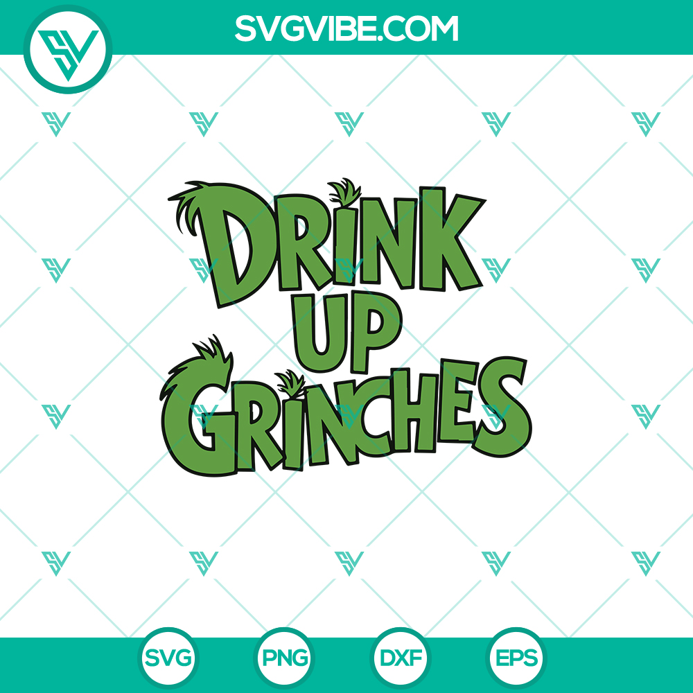 Drink Up Grinches Merry Christmas SVG – Funny Holiday Design in DXF, EPS, PNG Drink Up Grinches Merry Christmas SVG, a funny holiday design available in DXF, EPS, PNG formats for crafting projects.