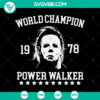 World Champion 1978 Power Walker SVG files featuring Michael Myers character for download in SVG format.