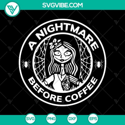 a nightmare before coffee svg halloween svg scary svg horror svg