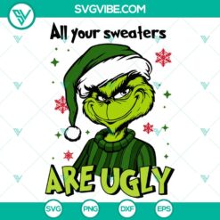 All of Your Sweaters are Ugly SVG DXF EPS PNG Files