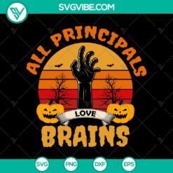 All Principals Love My Brains Zombies SVG, Halloween Scary SVG, Halloween SVG