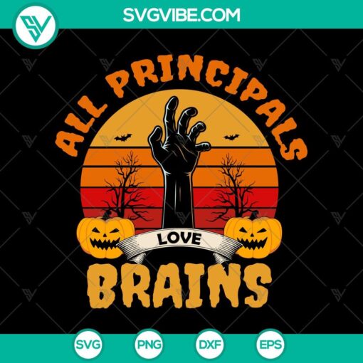 all principals love my brains zombies svg halloween scary svg halloween svg