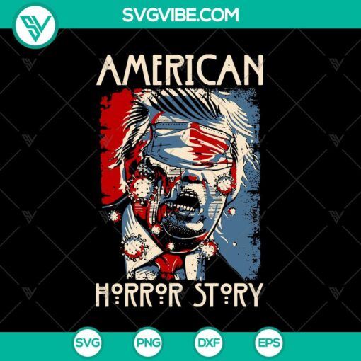 american horror story svg donald trump svg horror story halloween svg