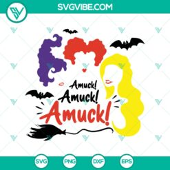 Halloween, Hocus Pocus SVG, SVG Files, Amuck Amuck Amuck SVG, Halloween SVG, 6