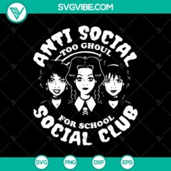 Anti Social Too Ghoul For School Social Club SVG design with Halloween theme, perfect for spooky and edgy digital projects.