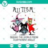 Autism Halloween SVG featuring "Seeing The World From A Different Angle" and spooky Oct 31 design. Perfect for Halloween crafts.