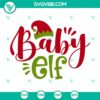 Baby Elf SVG and Santa Claus Christmas SVG file with festive holiday designs for crafting projects.