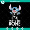 Bad To The Bone SVG featuring stitch skeleton and Halloween theme. Perfect for spooky crafts and decorations.