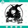 Bad Witch Club SVG design featuring witches and Halloween elements, spooky and stylish for crafts and decorations.