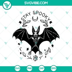 Bat Stay Spooky Scary SVG, Scary SVG, Halloween SVG