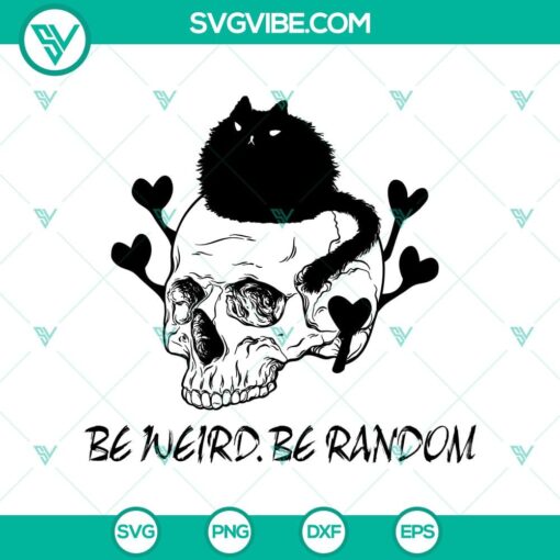 be weird be random svg halloween svg scary svg oct 31 svg