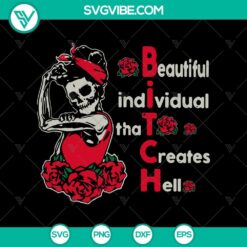 Beatiful Individual That Creates Hell SVG, Mom Skull SVG, Bitch SVG