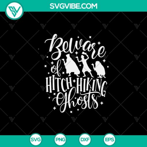 beware of hitch hiking ghost svg the haunted mansion svg hitch hiking ghost svg