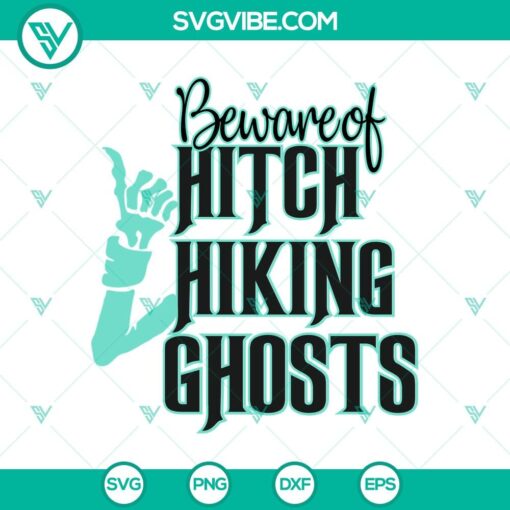 beware of hitchhiking ghost svg the haunted mansion svg halloween svg