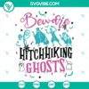 Beware of Hitchhiking Ghosts SVG | Disney Haunted Mansion Cut Files 3
