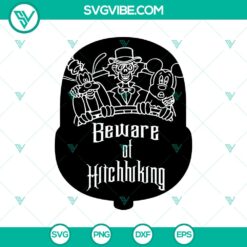 Halloween, SVG Files, The Haunted Mansion SVG, Beware Of Hitchhiking SVG, The 8