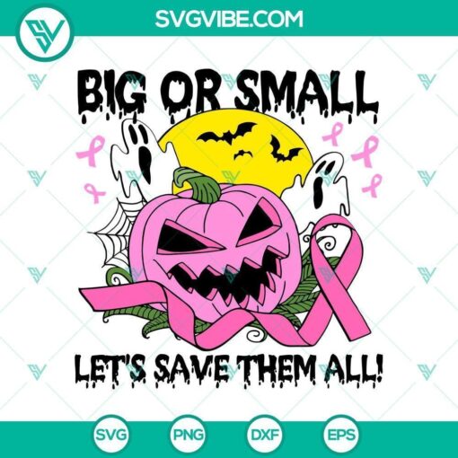 big or small let8217s save them all svg horror svg halloween svg halloween scary svg