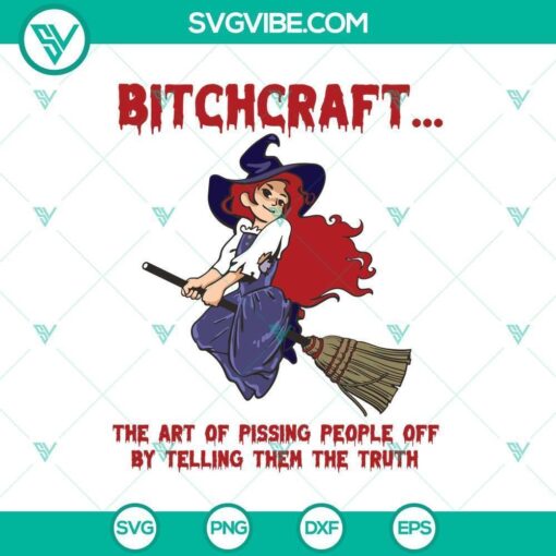 bitchcraft the art of pissing people off svg horror svg halloween svg scary svg