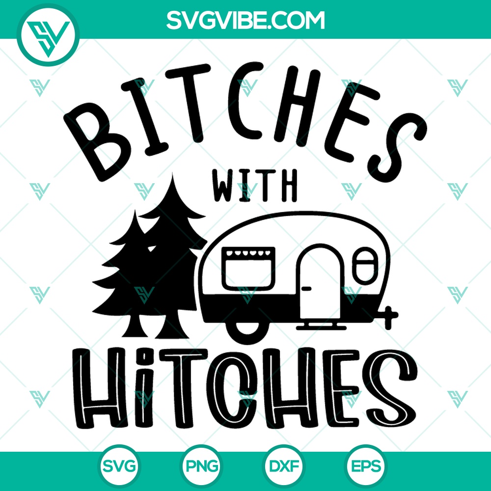 bitches-with-hitches-svg-camping-halloween-svg-camper-svg.jpg Bitches With Hitches SVG, Camping Halloween SVG, Camper SVG 1