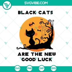Black Cats Are the New Good Luck Funny Halloween SVG, Horror SVG, Halloween SVG, Scary SVG