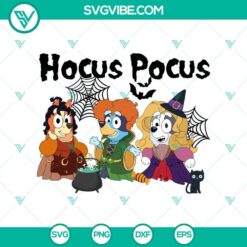 Bluey Halloween Hocus Pocus SVG DXF EPS PNG Cut Files, Halloween SVG File, Halloween Cricut &amp; Silhouette Designs