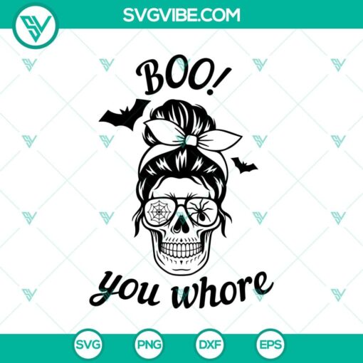 boo you whore svg halloween svg scary skull svg horror svg