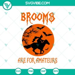 Halloween-themed SVG designs: Brooms Are For Amateurs, Brooms Brokes. Ideal for DIY crafting projects.
